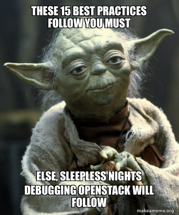Cloudification_yoda_meme_openstack_best_practices