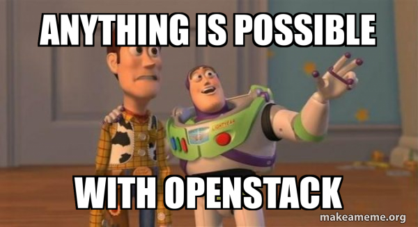 openstack_anything-is-possible-meme