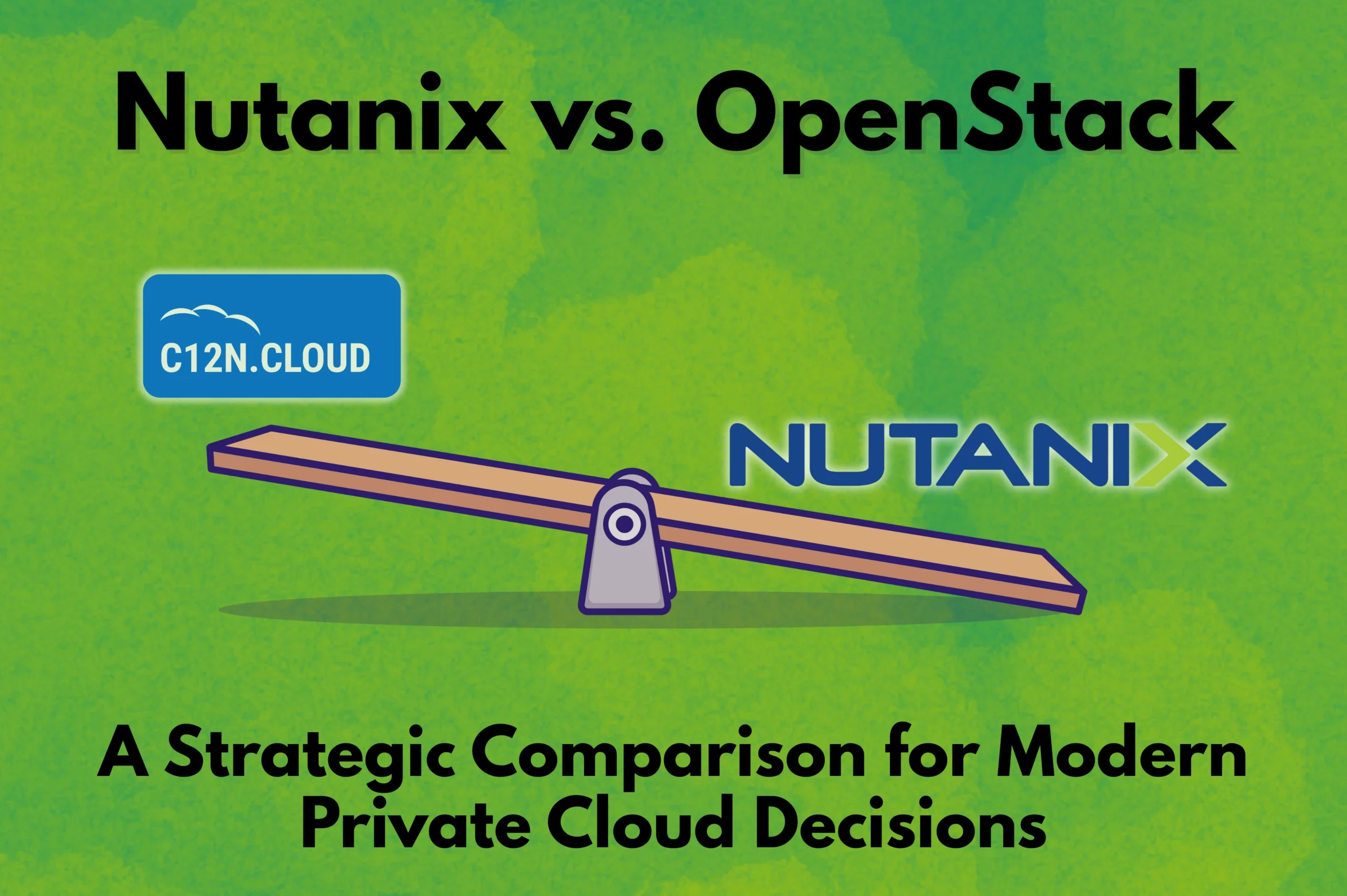 Nutanix vs OpenStack (c12n)