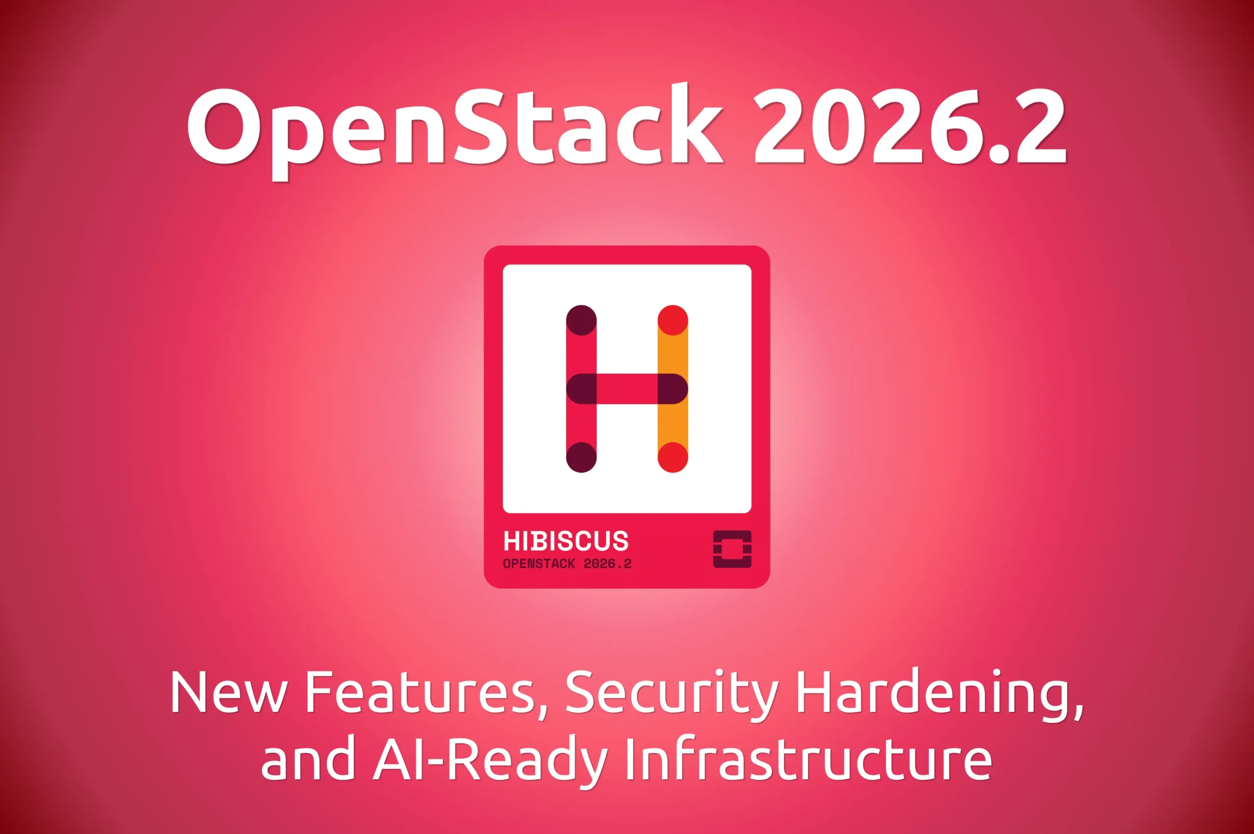 Openstack Hibiscus 2026.2